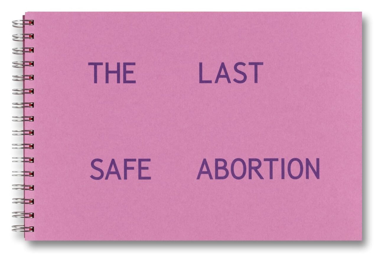 The Last Safe Abortion – Carmen Winant